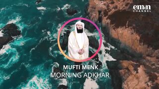 Morning Adhkar (Remembrance) - Recite Daily