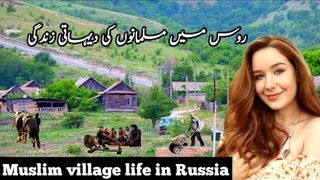 Ingushetia village life documentary in Urdu and Hindi - Russian Muslim village lifestyle