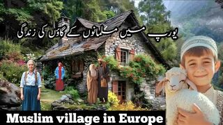 muslim village in europe  part 2