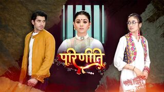 Parineetii 13th June &&&Today Episod