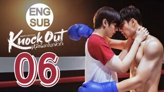 Knock Out (2025) Episode 06 English Subtitle