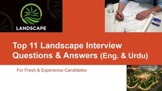 Top 11 Landscape Interview Questions & Answers | For Fresh & Experience Candidates