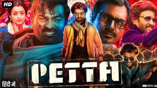 Petta south hindi movie