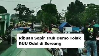 Video Ribuan Sopir Truk Demo Tolak RUU Odol di Soreang