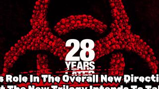 28 Years Later: What to Expect from Jim's New Trilogy