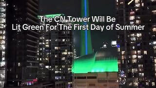 CN Tower Goes Green for Summer! Don't Miss Toronto's Iconic Landmark Lit Up! ????????????