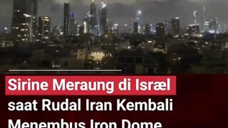 SIRANE MERAUNG DI ISRAEL SAAT RUDAK IRAN KEMBALI MENEMBUS IRON DONE