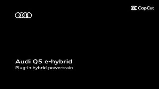 Audi Q5 e-hybrid – Plug-in hybrid powertrain