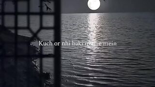 Kuchh or bhi baaki mujhme