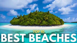 The World's Top 10 Greatest Beaches