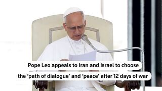 Pope Leo Urges Iran and Israel to Avoid Vengeance Amid Conflict