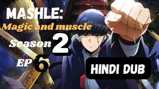 MASHLE MAGIC AND MUSCLE S02 EP6 Full HD in Hindi dubbed