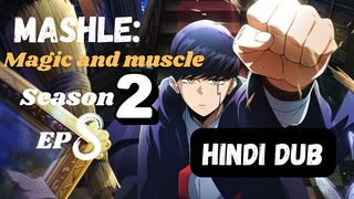 MASHLE MAGIC AND MUSCLE S02 EP8 Full HD in Hindi dubbed