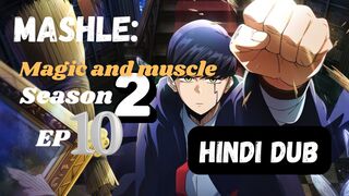 MASHLE MAGIC AND MUSCLE S02 E10 Full HD in Hindi dubbed