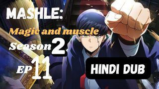 MASHLE MAGIC AND MUSCLES S0 EP11 Full HD in Hindi dubbed