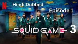 Squid Game 3 (2025) S03 E01 ORG Hindi Dubbed