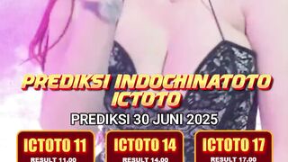 PREDIKSI JITU - INDOCHINATOTO  ICTOTO - 30 JUNI 2025
