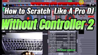 How to scratch on laptop without a Controller Part