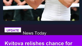 Kvitova relishes chance for farewell at special Wimbledon