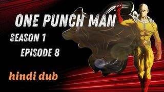 One Punch Man S01E08 Full HD in Hindi Dub