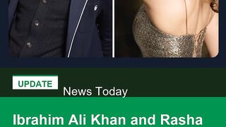 Ibrahim Ali Khan and Rasha Thadani to headline coming of age romantic film Report
