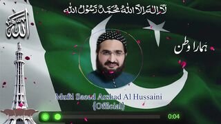 Hamara Watan ہمارا وطن Independence day 14 August New Tarana Mufti Saeed Arshad Al Hussaini_720pFHR.