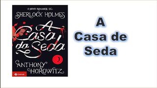 A casa da seda - introdução