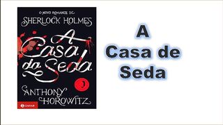 A casa da seda - capítulo 02