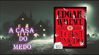 A casa do medo - capítulo 03