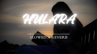 HULARA - J Star  (SlowedReverb)