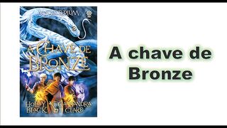 A chave de bronze - capítulo 11