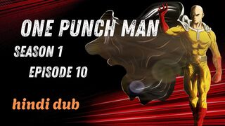 One Punch Man S01 Ep10 Full HD in Hindi dub