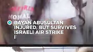 Journalist Bayan Abusultan survives deadly Israeli air strike in Gaza