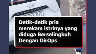 Detik-Detik Suami Rekam Istri Jalan Bareng DirOps, Padahal Sama-Sama Sudah Punya Pasangan!
