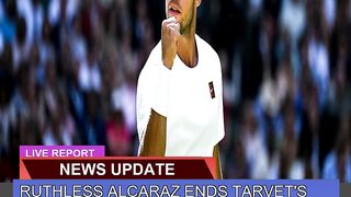 Ruthless Alcaraz Ends Tarvets Wimbledon Fairytale 3