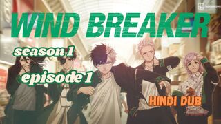 Wind Breaker Season 1 Episode 1 Full HD in Hindi Dub