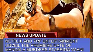 Netflix and Yrf Entertainment Unveil the Premiere