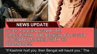 Vivek Ranjan Agnihotri Directorial the Bengal File