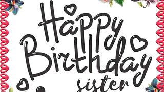Happy Birthday Sister Status