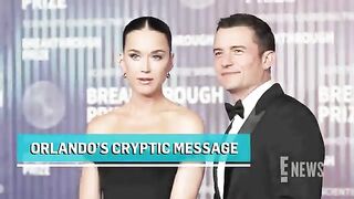 Orlando Bloom Shares Message on Loneliness After Katy Perry Split.