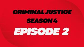 Criminal Justice Season 4 Episode 2 HD S4E2