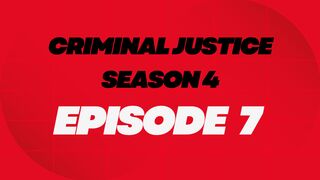 Criminal Justice Season 4 Episode 7 HD S4E7