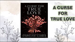 A Curse For True Love - chapter 01