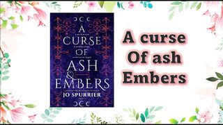 A curse of ash and Embers - chapter 01