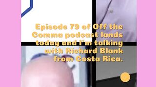 Episode 79 of Off the Comma podcast lands today and Im talking with Richard Blank from Costa Rica. 2