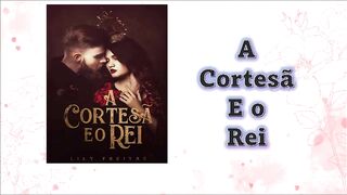 A cortesão e o rei - capítulo 02