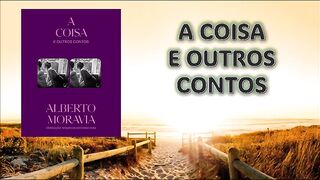 A coisa e outros contos - capítulo 02