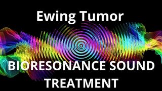Ewing Tumor  Sound therapy session  Sounds of nature