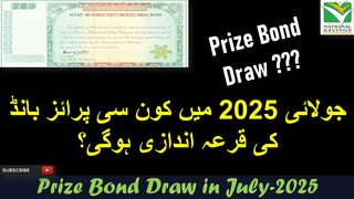 Prize Bond Draw in July-2025  750 Prize bond Schedule And Wining Amount Complete Details