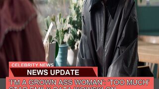 Im a Grown Ass Woman Too Much Star Emily Rat